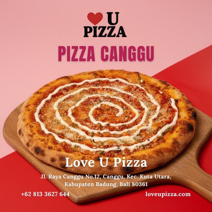 Love U Pizza Canggu