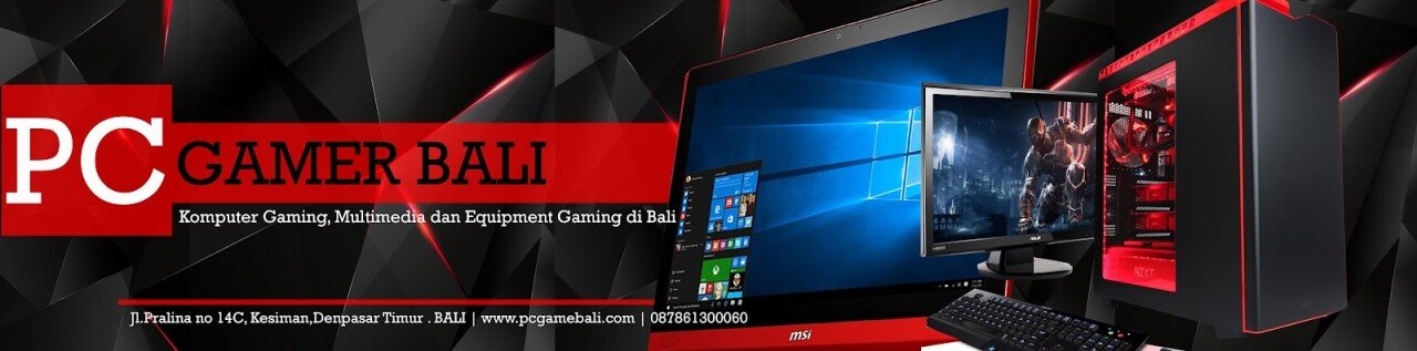 PC GAMER BALI [ OFFICIAL ]